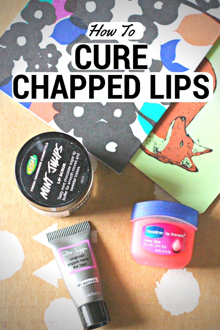 cure chapped lips