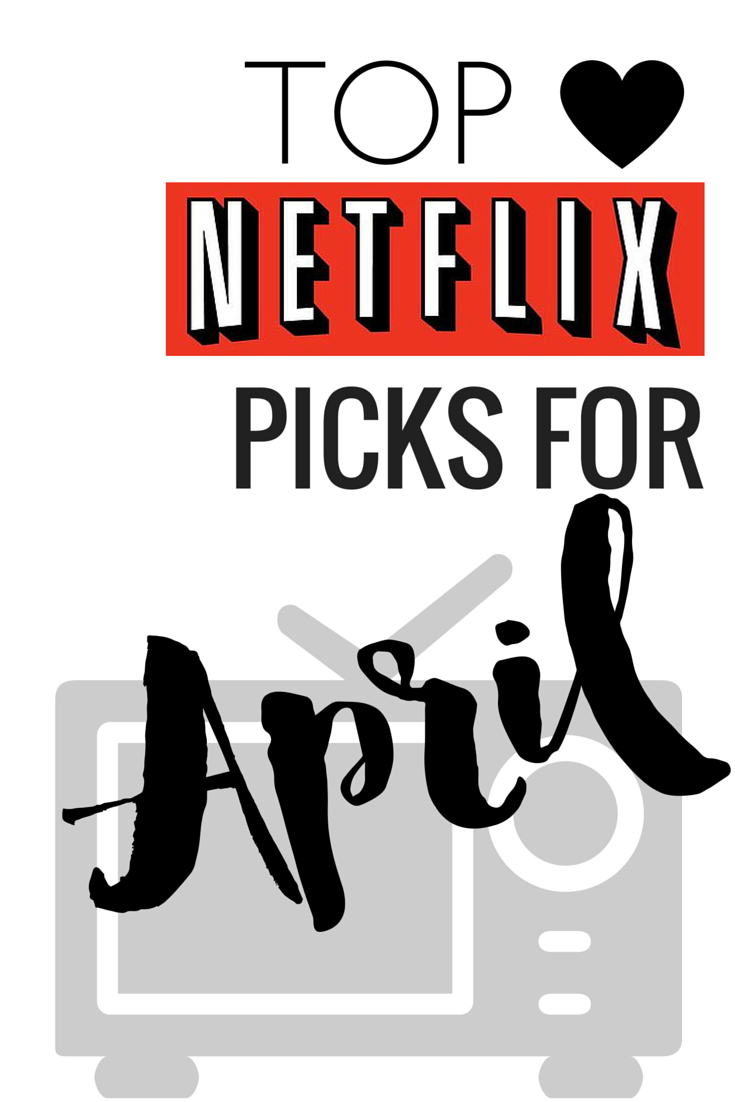 netflix april