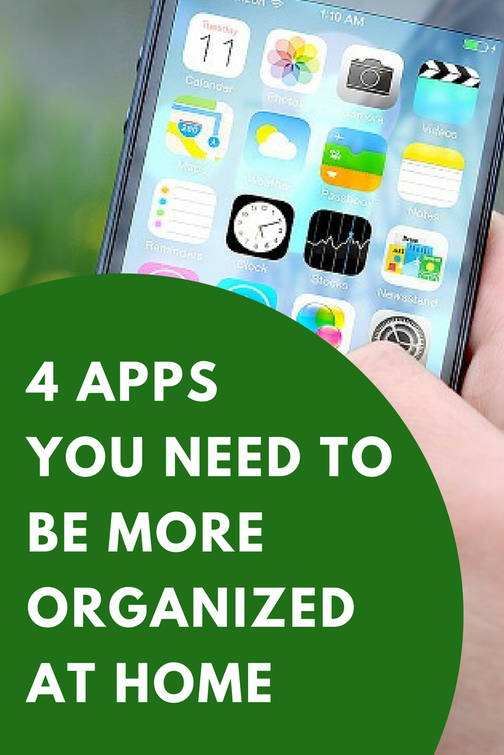 4 Apps You Need to Be More Organized at Home