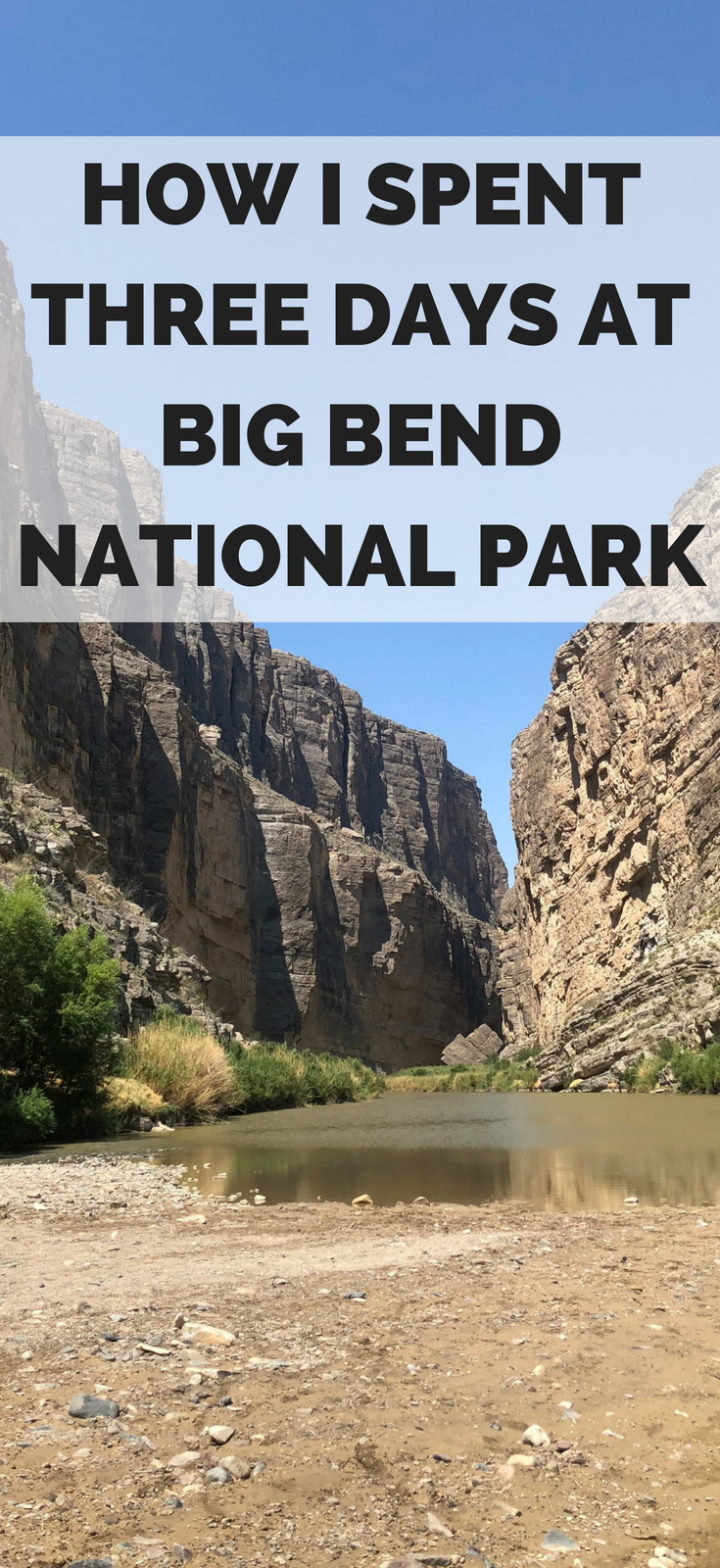 How I Spent Three Days in Big Bend National Park