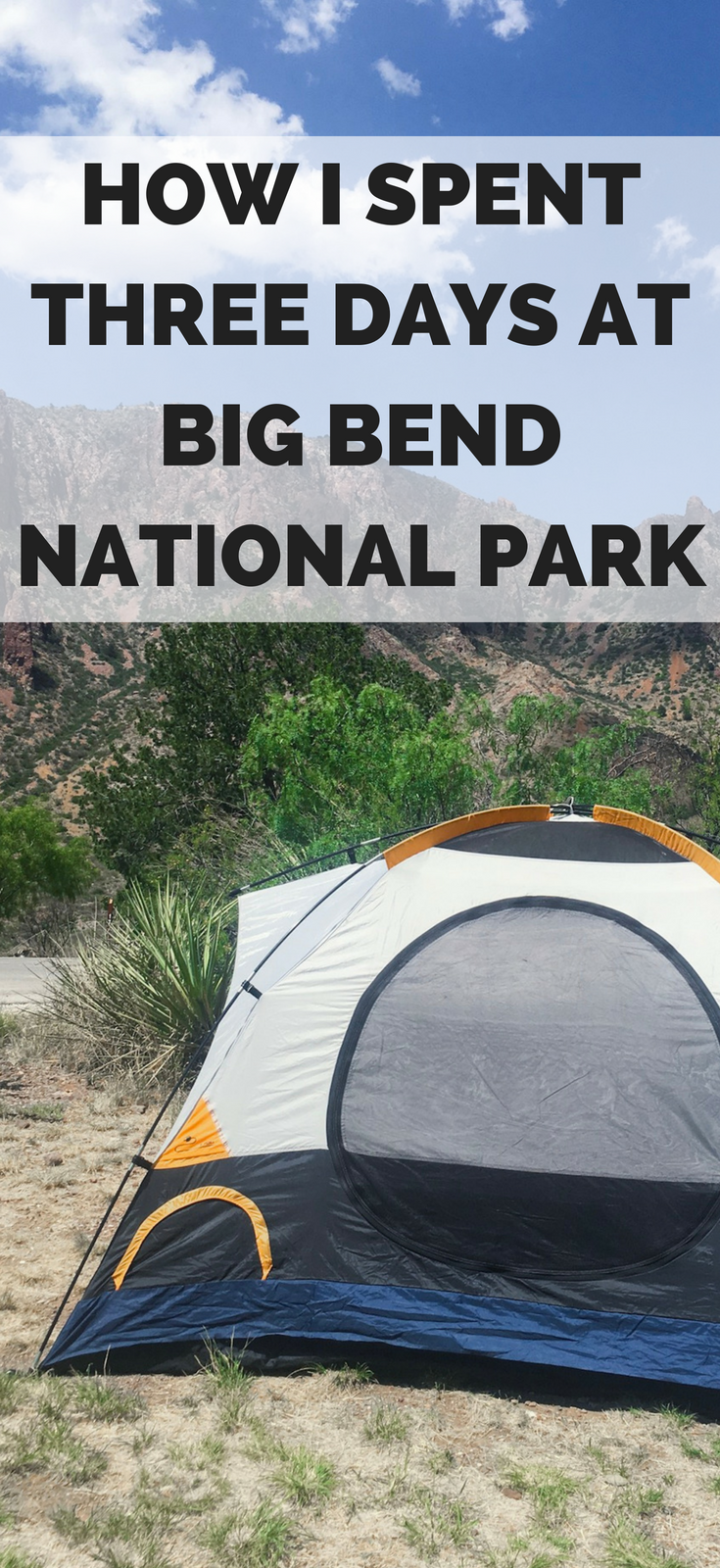 How I Spent Three Days in Big Bend National Park