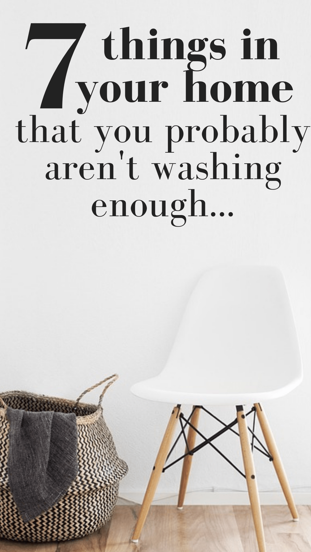 7 things in your home that you probably aren't washing enough...